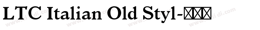 LTC Italian Old Styl字体转换